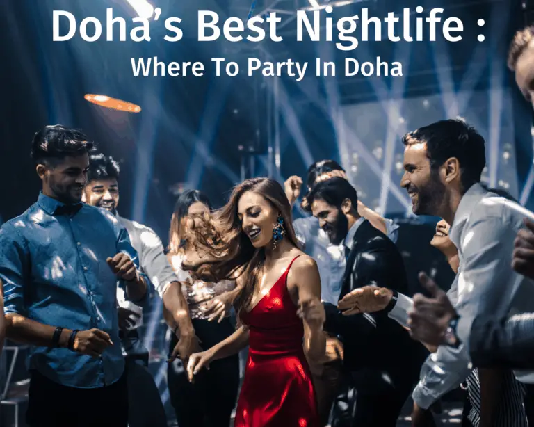 Doha’s Best Nightlife: Where To Party In Doha